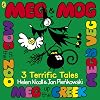 Meg & Mog: Three Terrific Tales