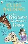 The Racehorse Who Wouldn't Gallop