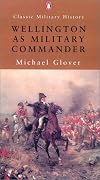 Wellington as Military Commander (Classic Military History)