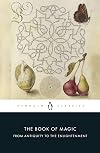 The Book of Magic: From Antiquity to the Enlightenment