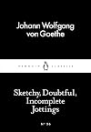 Sketchy, Doubtful, Incomplete Jottings (Penguin Little Black Classics)