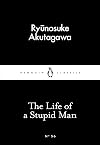 The Life of a Stupid Man