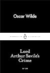 Lord Arthur Savile's Crime [Penguin Classics]