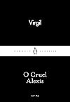 O Cruel Alexis (Penguin Little Black Classics)