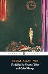 The Fall of the House of Usher and Other Writings: Poems, Tales, Essays, and Reviews (Penguin Classics)