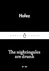 The Nightingales are Drunk