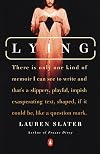 Lying: A Metaphorical Memoir