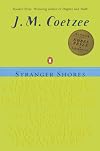 Stranger Shores: Literary Essays