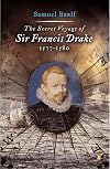 The Secret Voyage of Sir Francis Drake