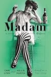Madam: A Novel of New Orleans