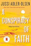 A Conspiracy of Faith: A Department Q Novel