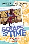 AWAY WEST (SCRAPS OF TIME1879)