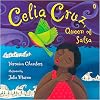 Celia Cruz: Queen of Salsa