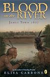 Blood on the River: James Town 1607