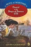 Daniel at the Siege of Boston, 1776