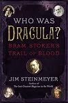 Who Was Dracula?: Bram Stoker's Trail of Blood