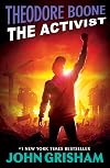 Theodore Boone: The Activist