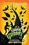 In a Glass Grimmly