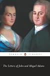 The Letters of John and Abigail Adams