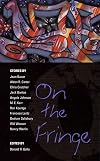 On the Fringe: Stories