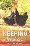 Keeping chickens : an Australian guide