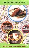 The Chowhound's Guide to the New York Tristate Area