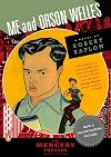 Me and Orson Welles: A Novel
