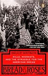 Bread and Roses: Mills, Migrants, and the Struggle for the American Dream