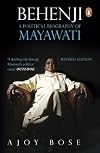 Behenji: A Political Biography of Mayawati