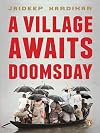 A Village Awaits Doomsday