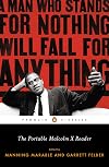 The Portable Malcolm X Reader: A Man Who Stands for Nothing Will Fall for Anything (Penguin Classics)