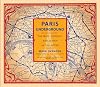 Paris Underground: The Maps, Stations, and Design of the Metro