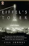 Eiffel's Tower: The Thrilling Story Behind Paris's Beloved Monument and the Extraordinary World's Fair That Introduced It