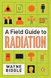 A Field Guide to Radiation