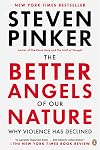 The Better Angels of Our Nature: Why Violence Has Declined