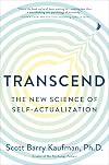 Transcend: The New Science of Self-Actualization