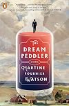 The Dream Peddler: A Novel