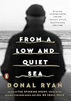 From a Low and Quiet Sea