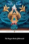 The Penguin Book of Mermaids