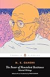 The Power of Nonviolent Resistance: Selected Writings