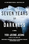 Seven Years of Darkness: A Novel