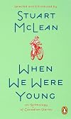 When We Were Young: A Collection Of Canadian Stories