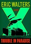 Camp X: Trouble In Paradise