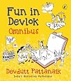 fun in devlok omnibus [Paperback] [Sep 22, 2014] Devdutt Pattanaik