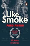 Like Smoke: A Collection