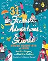 31 Fantastic Adventures in Science: Women Scientists of India