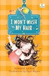 I Won’t Wash My Hair (Hook Book)