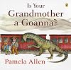 Is Your Grandmother a Goanna?
