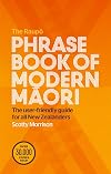 Raupo Phrasebook Of Modern Maori