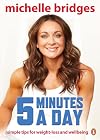 5 Minutes a Day: Simple Tips for Weight-Loss and Wellbeing